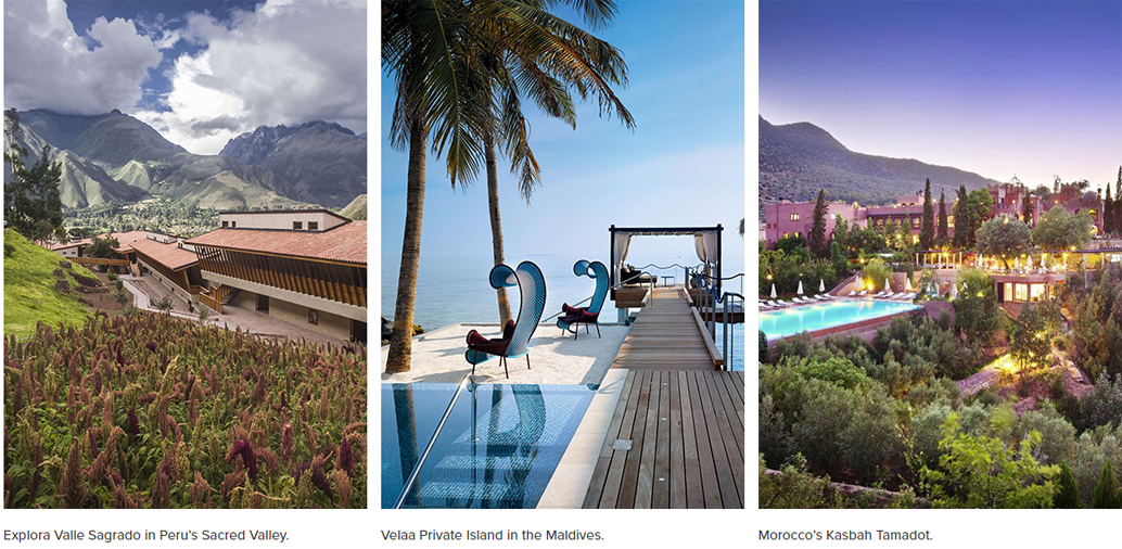 Exxplora Valle Sagrado in Peur's Sacred Valley, Velaa Private Island in the Maldives, and Morocco;s Kasbah Tamadot